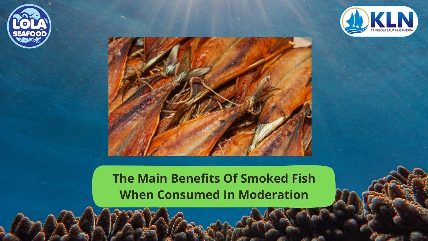 The Main Benefits Of Smoked Fish When Consumed In Moderation